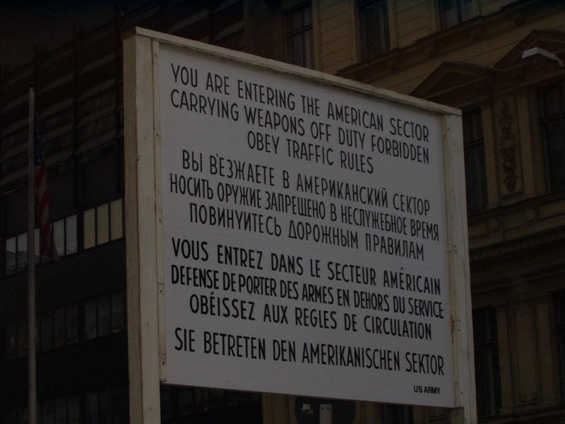 Checkpoint Charlie. (1/3). German is the last language.